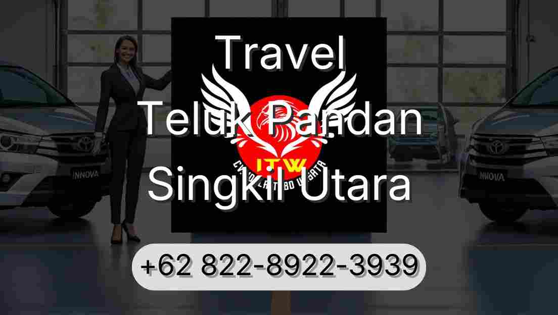 Travel Teluk Pandan Singkil Utara
