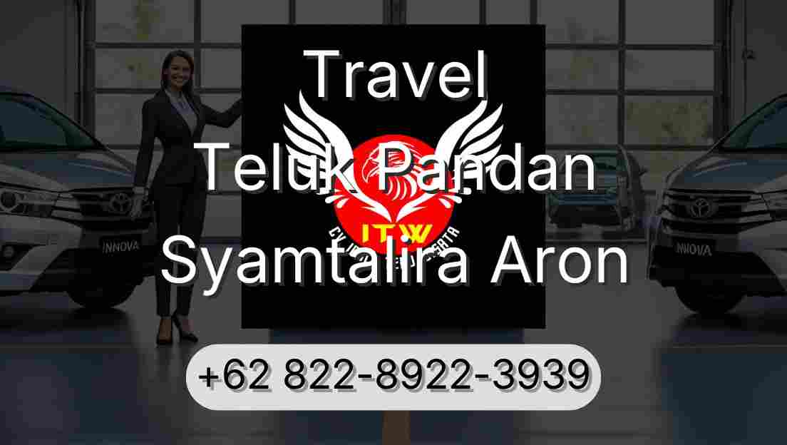 Travel Teluk Pandan Syamtalira Aron