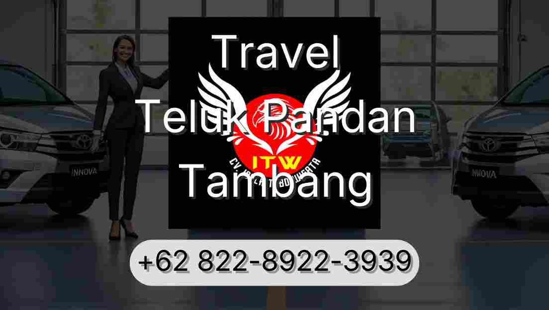 Travel Teluk Pandan Tambang