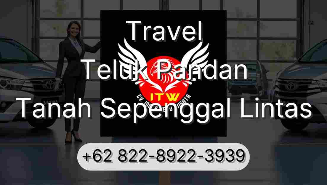 Travel Teluk Pandan Tanah Sepenggal Lintas