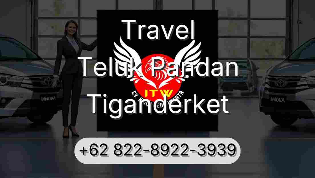 Travel Teluk Pandan Tiganderket