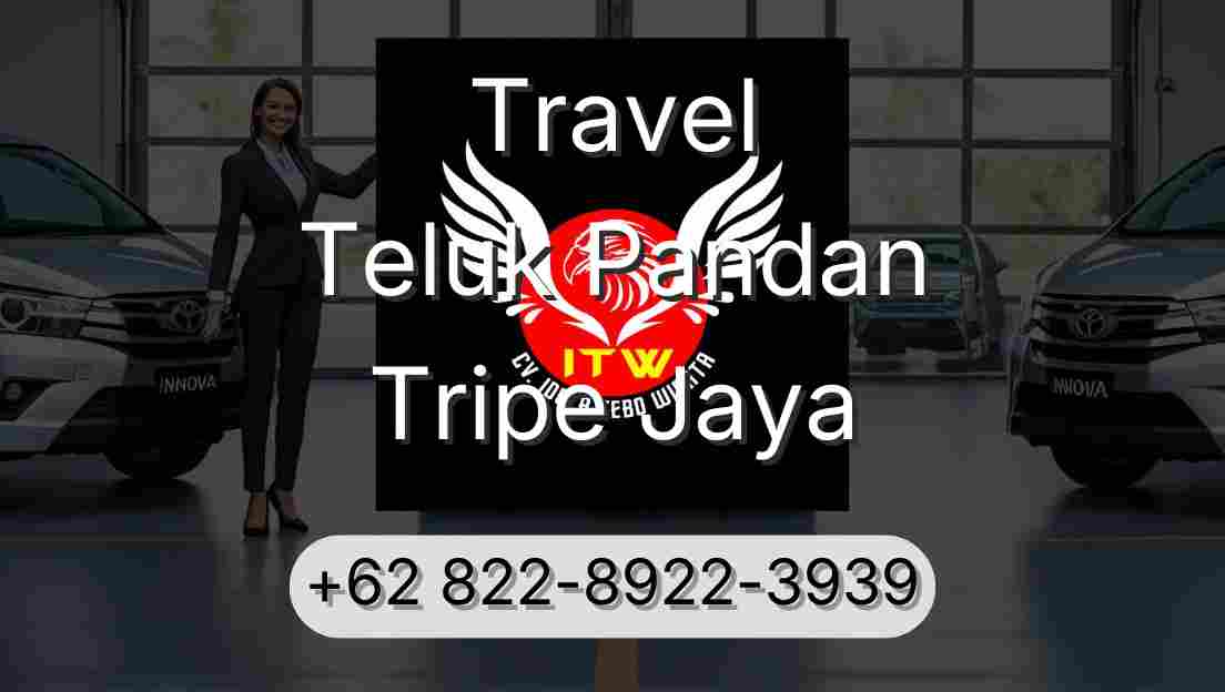 Travel Teluk Pandan Tripe Jaya