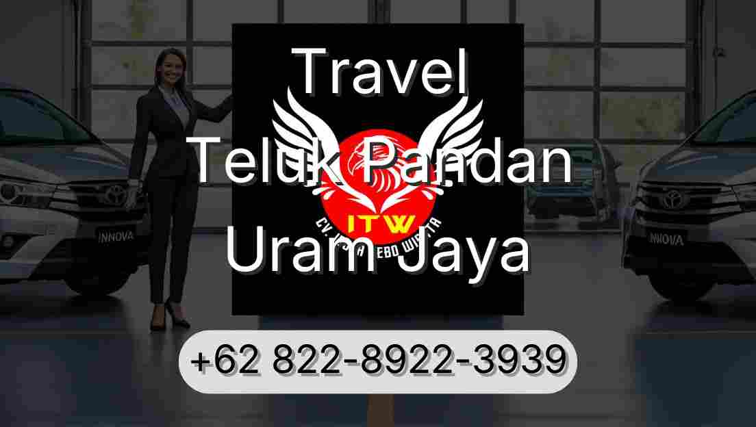 Travel Teluk Pandan Uram Jaya