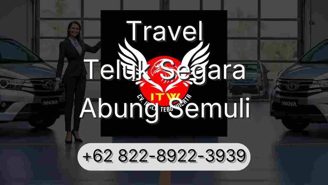 Travel Teluk Segara Abung Semuli