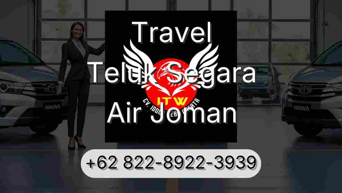 Travel Teluk Segara Air Joman
