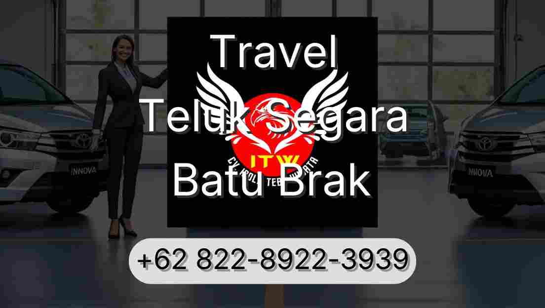 Travel Teluk Segara Batu Brak