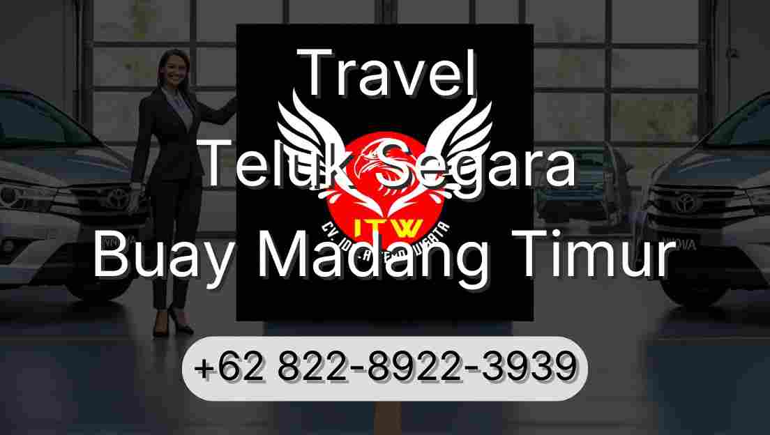 Travel Teluk Segara Buay Madang Timur