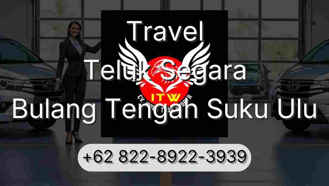 Travel Teluk Segara Bulang Tengah Suku Ulu