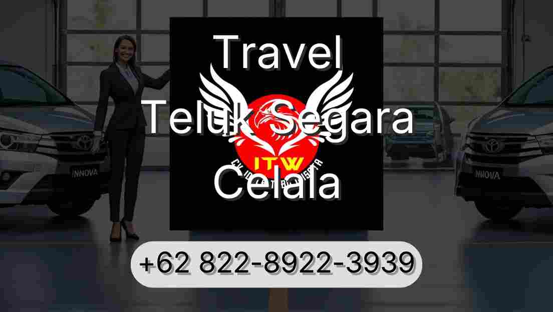Travel Teluk Segara Celala