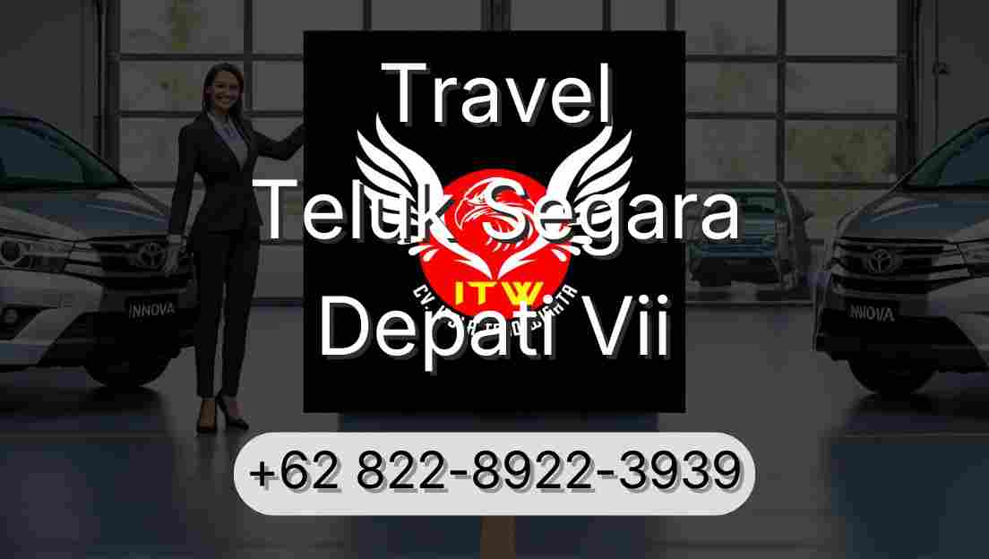 Travel Teluk Segara Depati Vii