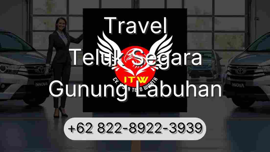 Travel Teluk Segara Gunung Labuhan
