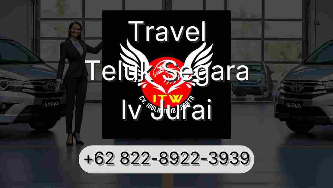 Travel Teluk Segara Iv Jurai