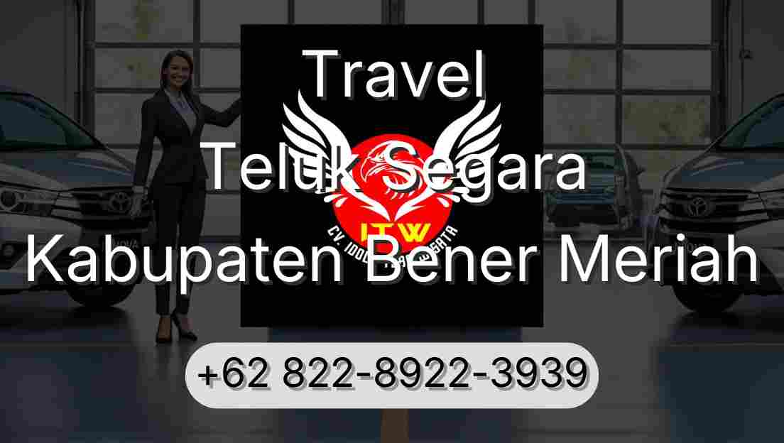 Travel Teluk Segara Kabupaten Bener Meriah