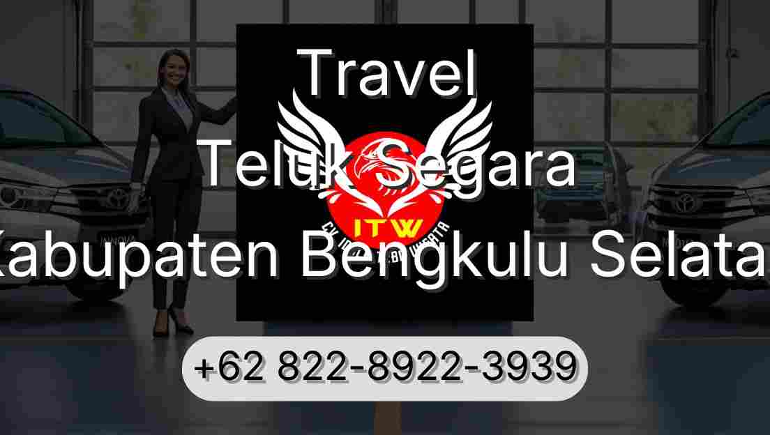 Travel Teluk Segara Kabupaten Bengkulu Selatan