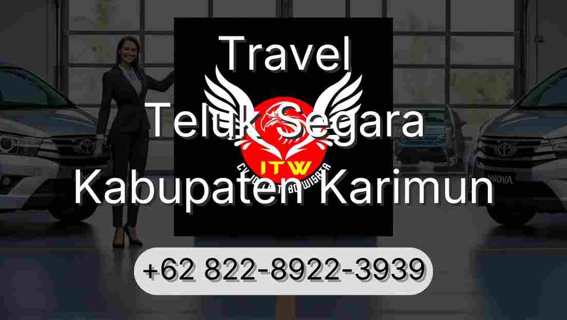 Travel Teluk Segara Kabupaten Karimun