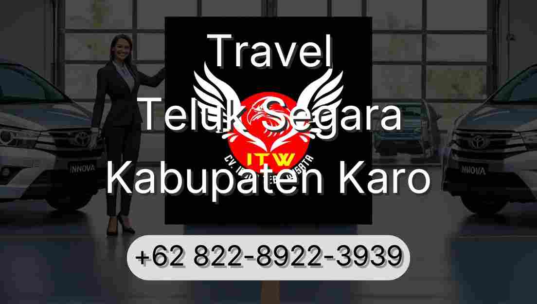Travel Teluk Segara Kabupaten Karo