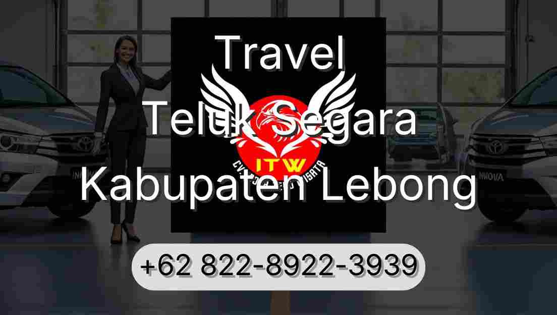Travel Teluk Segara Kabupaten Lebong
