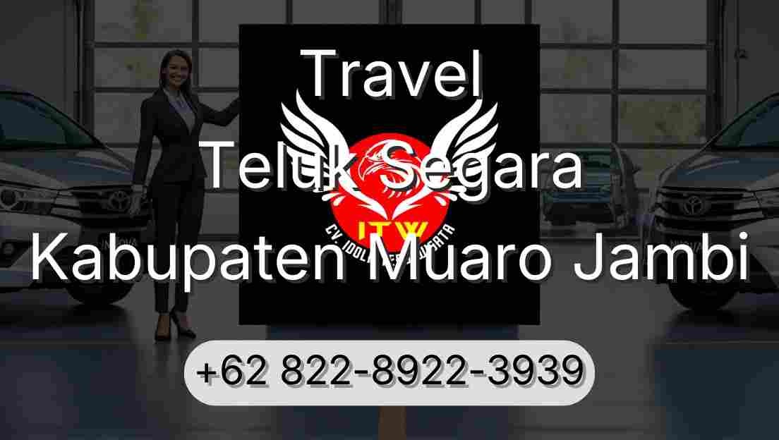 Travel Teluk Segara Kabupaten Muaro Jambi