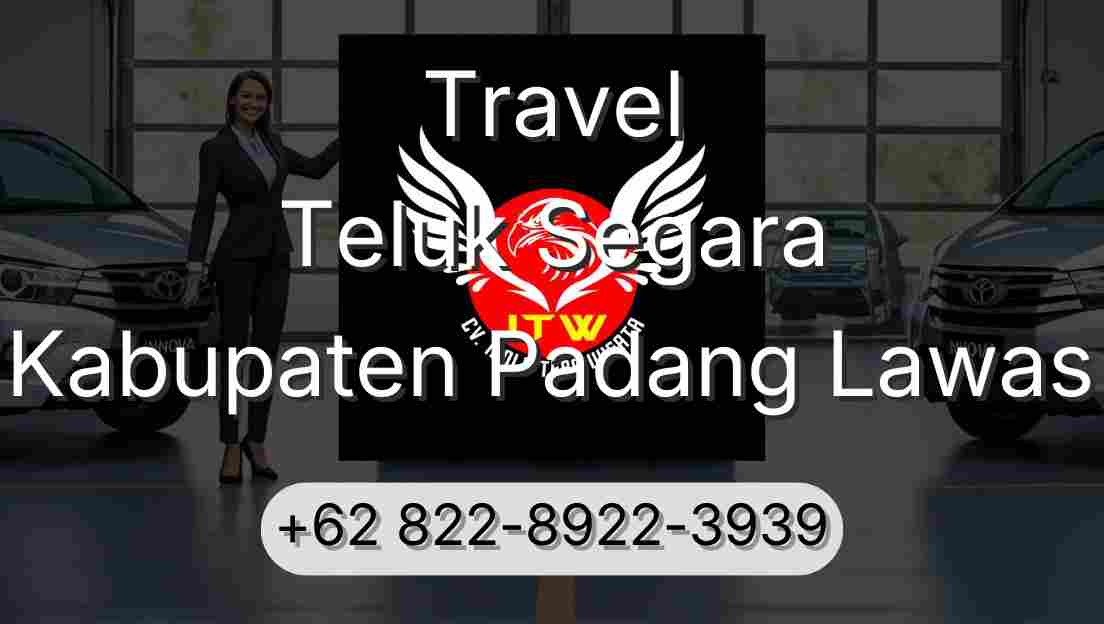 Travel Teluk Segara Kabupaten Padang Lawas