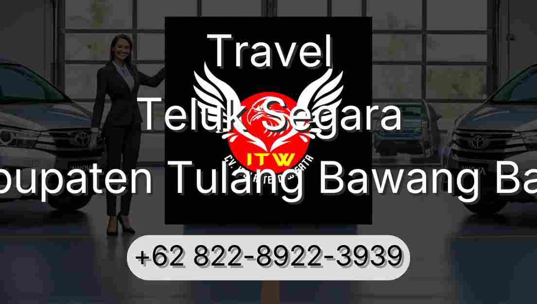 Travel Teluk Segara Kabupaten Tulang Bawang Barat