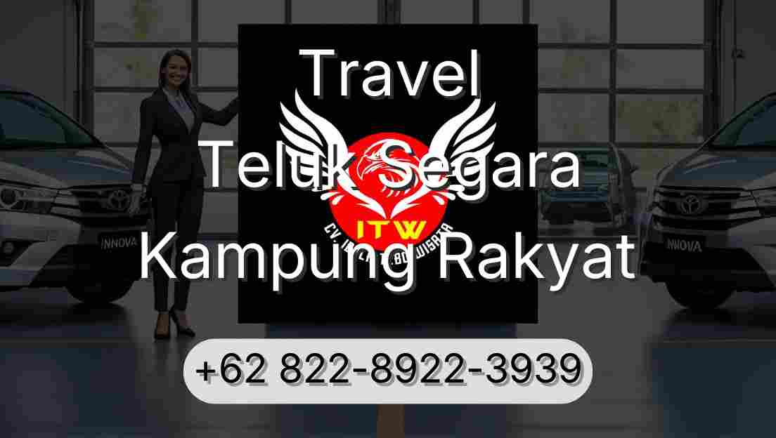 Travel Teluk Segara Kampung Rakyat