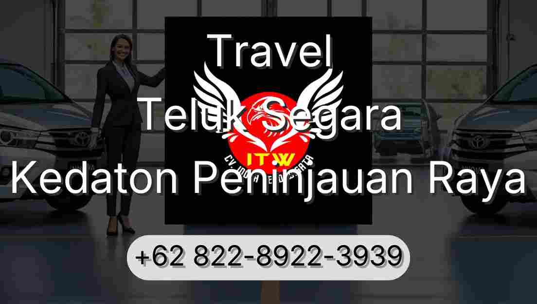 Travel Teluk Segara Kedaton Peninjauan Raya