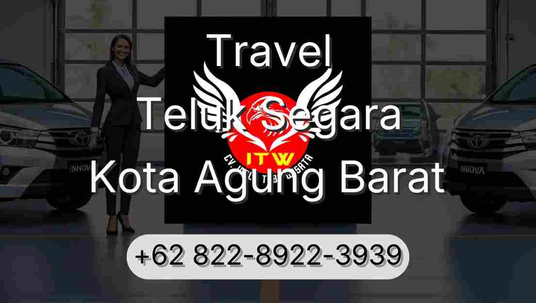 Travel Teluk Segara Kota Agung Barat