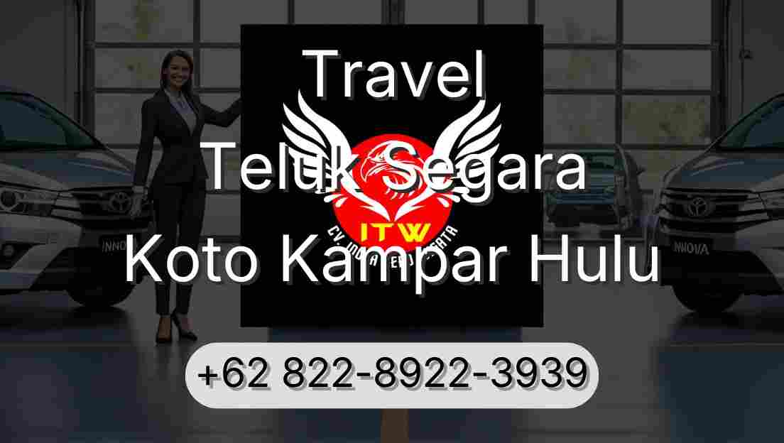 Travel Teluk Segara Koto Kampar Hulu