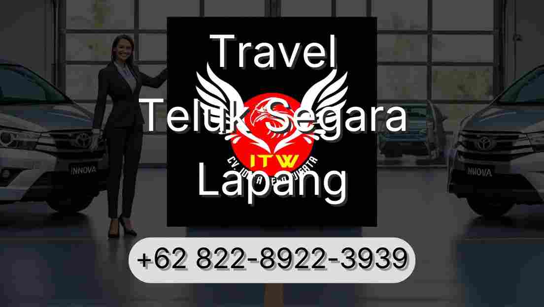 Travel Teluk Segara Lapang