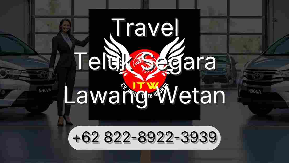 Travel Teluk Segara Lawang Wetan