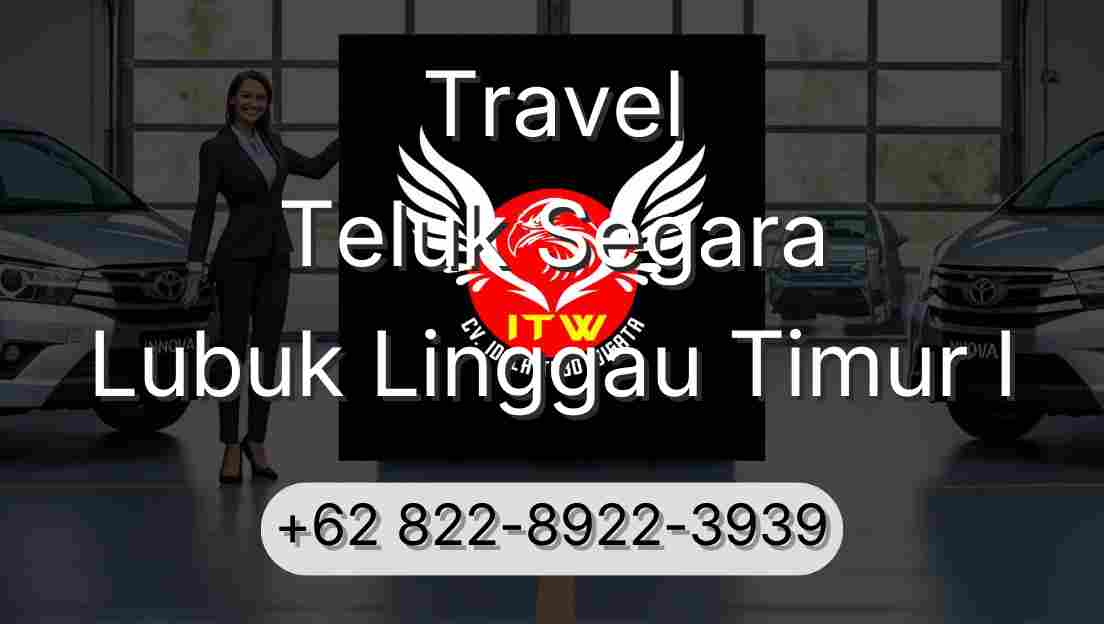 Travel Teluk Segara Lubuk Linggau Timur I