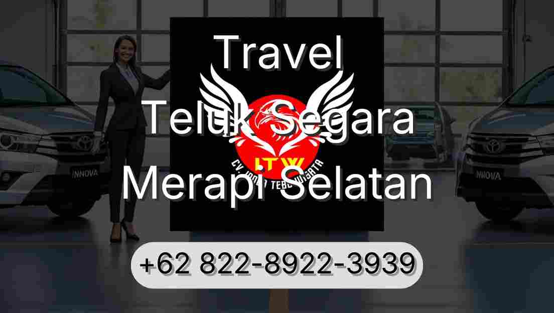 Travel Teluk Segara Merapi Selatan
