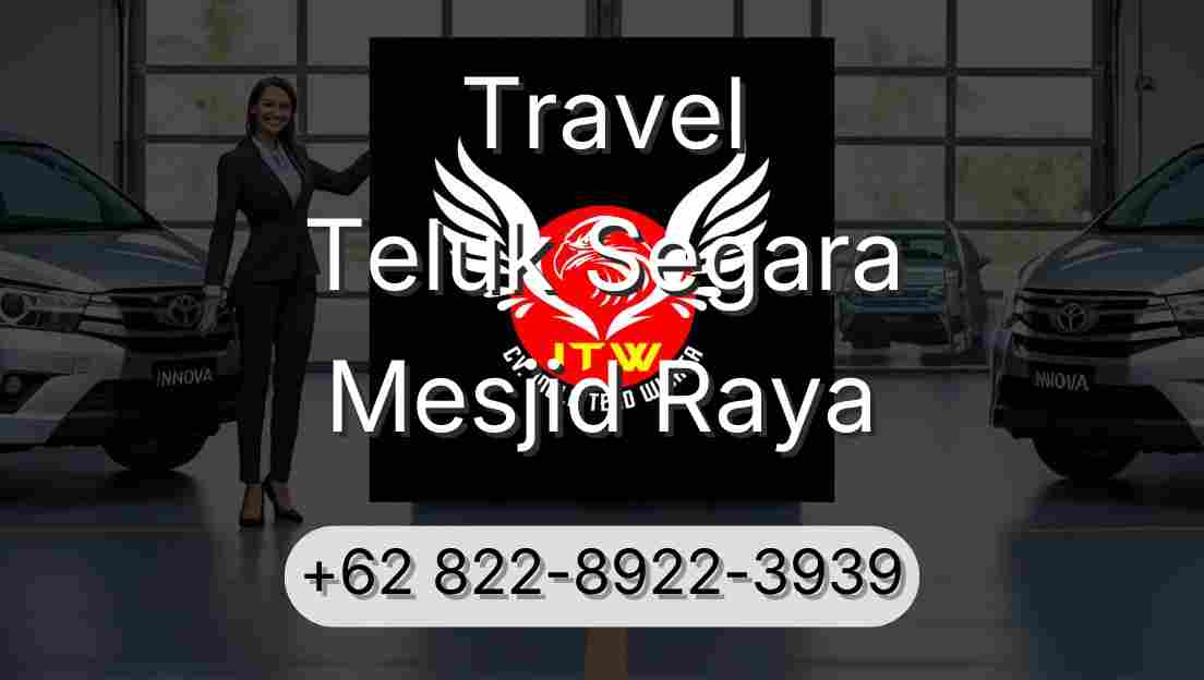 Travel Teluk Segara Mesjid Raya