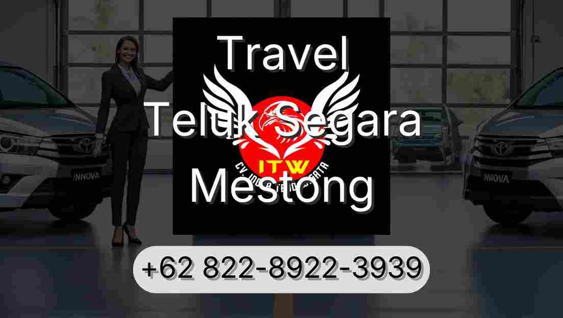 Travel Teluk Segara Mestong