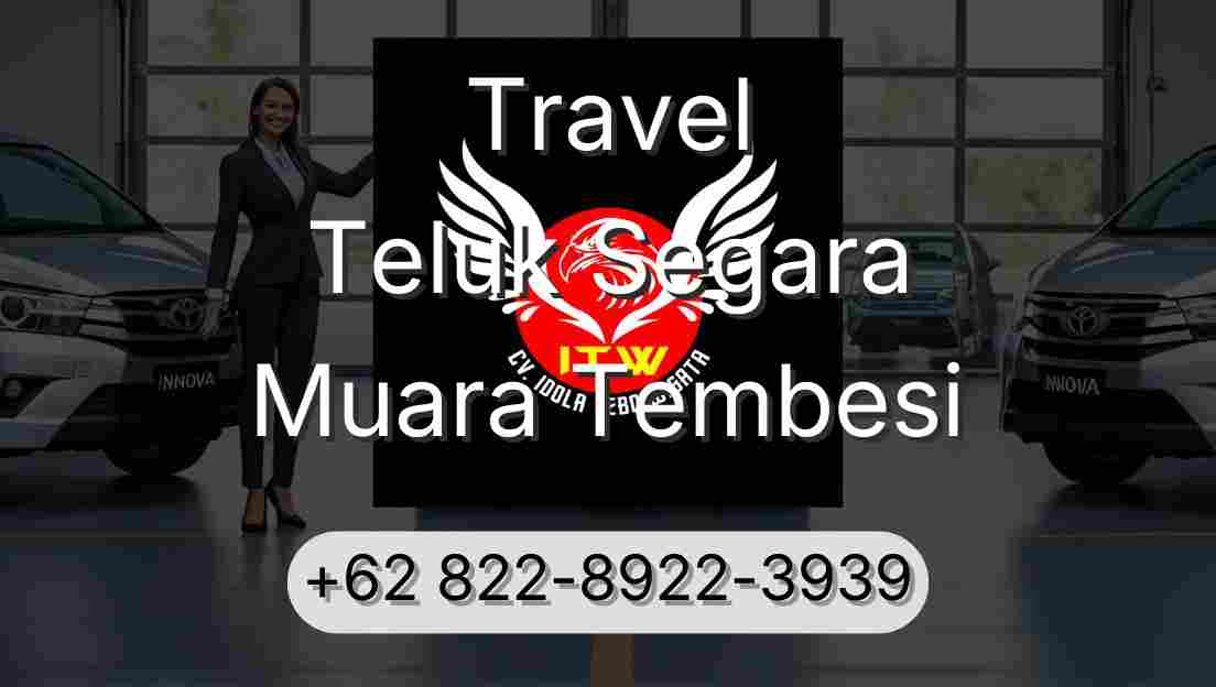 Travel Teluk Segara Muara Tembesi