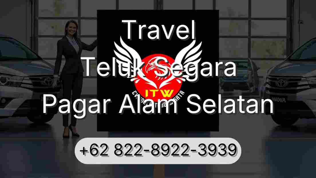 Travel Teluk Segara Pagar Alam Selatan