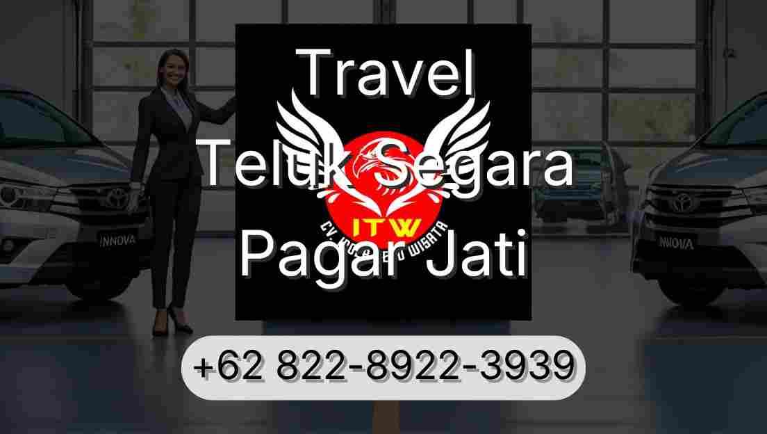 Travel Teluk Segara Pagar Jati