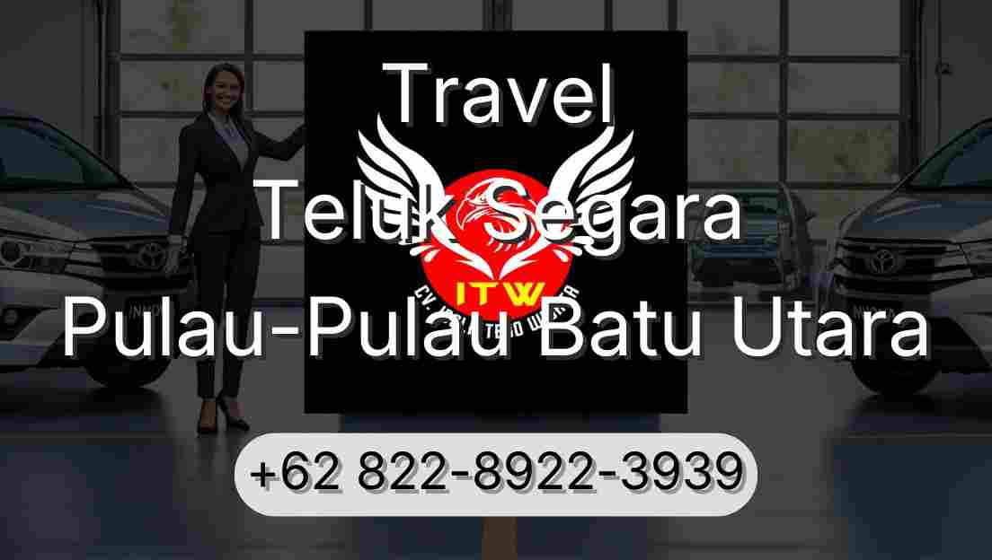 Travel Teluk Segara Pulau-Pulau Batu Utara