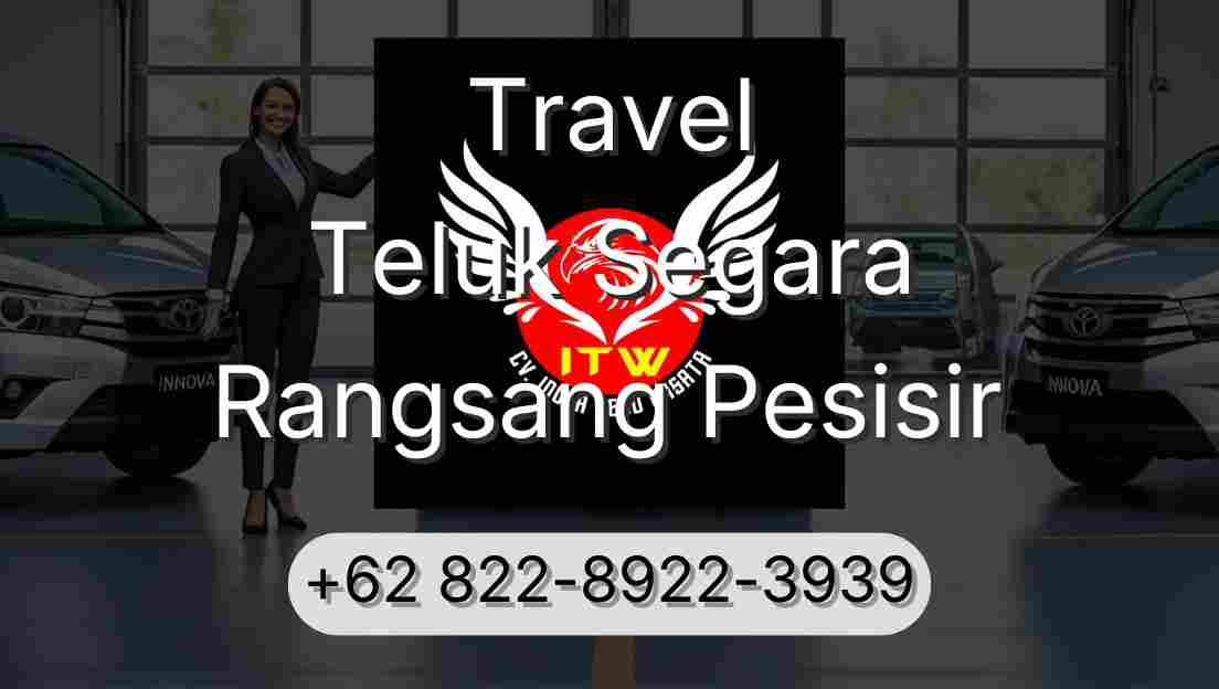 Travel Teluk Segara Rangsang Pesisir