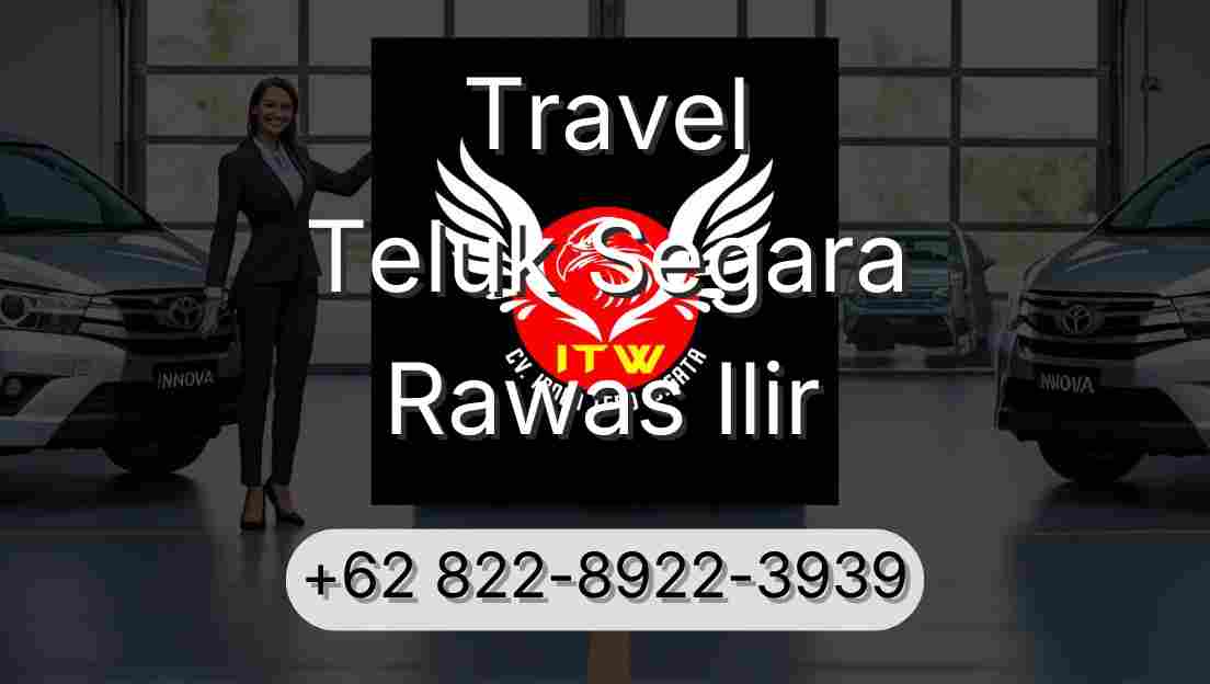 Travel Teluk Segara Rawas Ilir