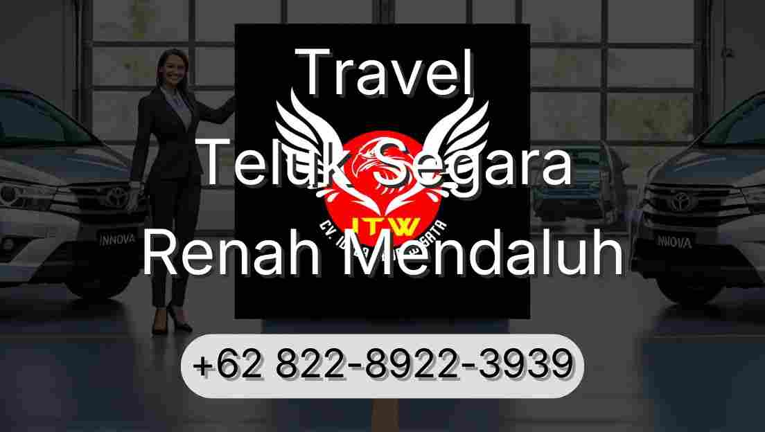 Travel Teluk Segara Renah Mendaluh