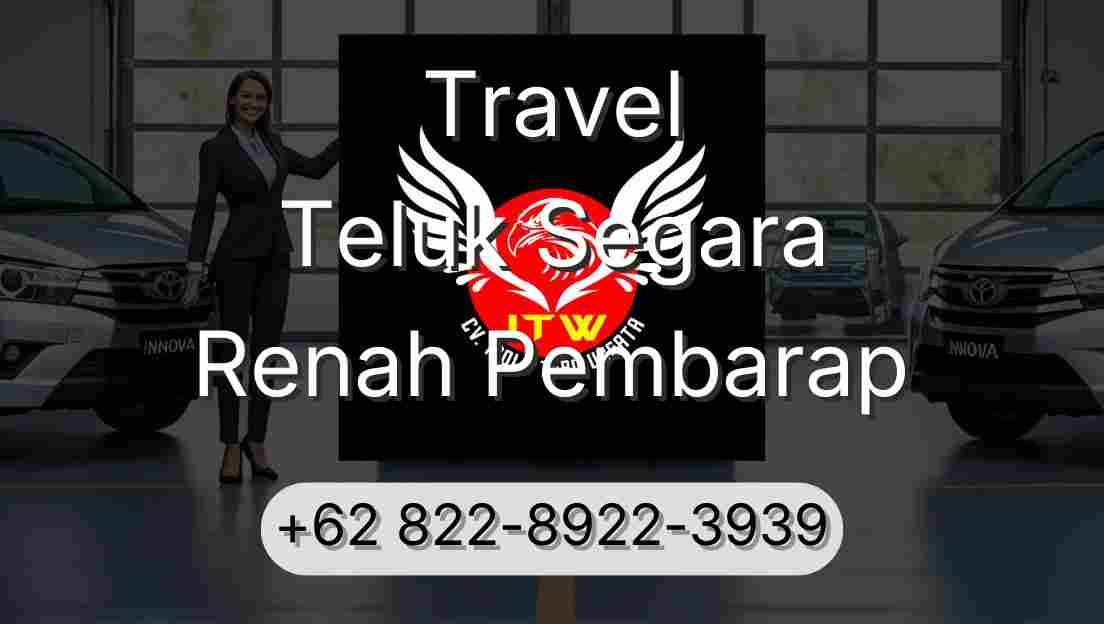 Travel Teluk Segara Renah Pembarap