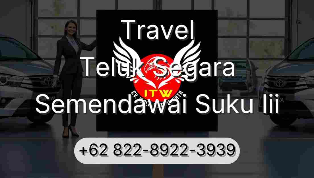 Travel Teluk Segara Semendawai Suku Iii