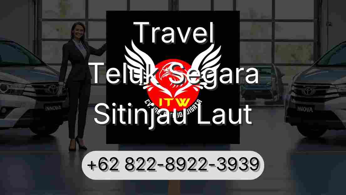 Travel Teluk Segara Sitinjau Laut