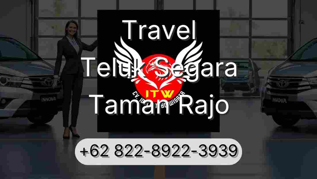 Travel Teluk Segara Taman Rajo