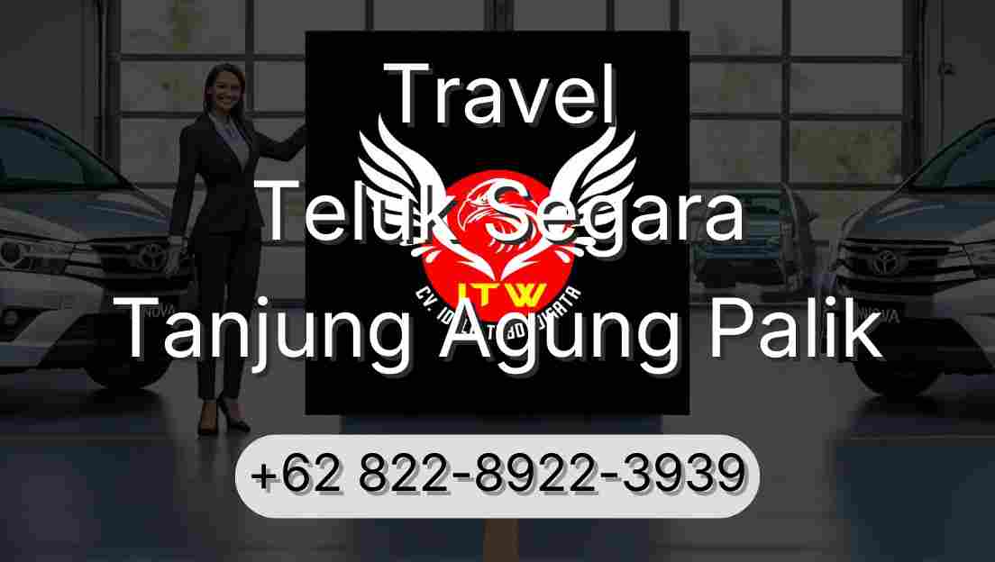 Travel Teluk Segara Tanjung Agung Palik