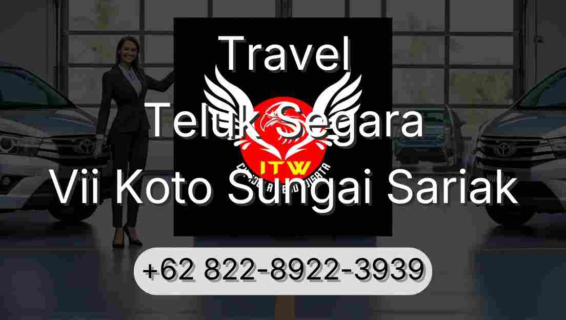 Travel Teluk Segara Vii Koto Sungai Sariak