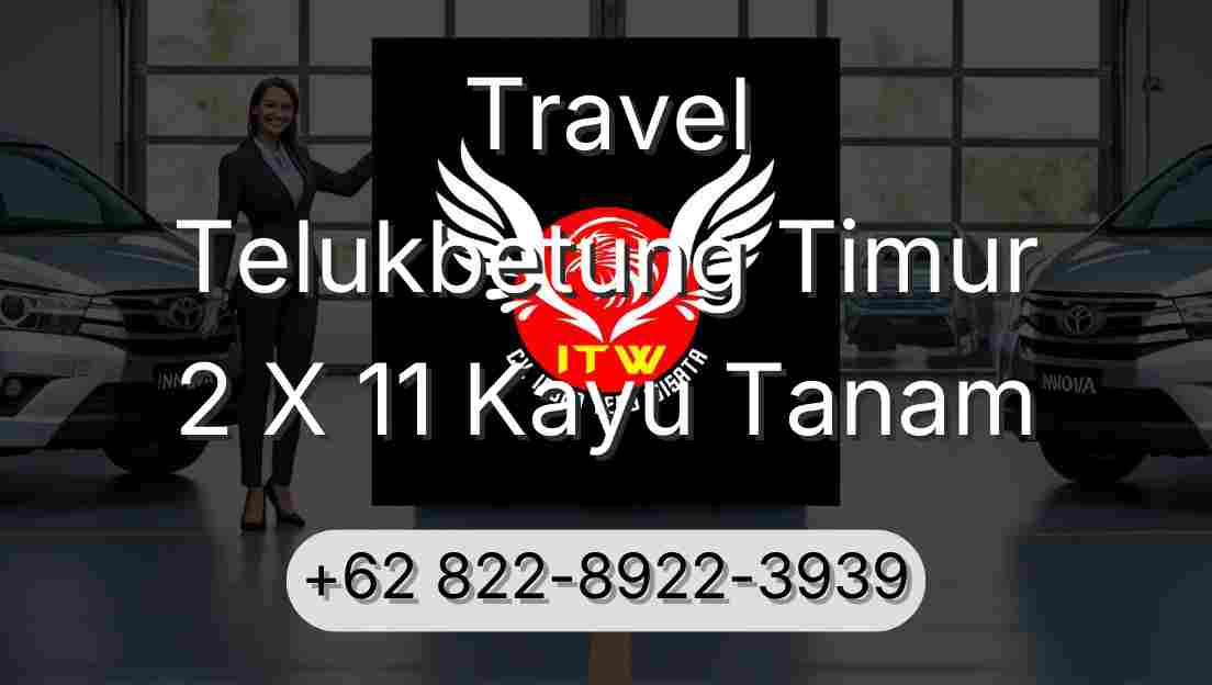 Travel Telukbetung Timur 2 X 11 Kayu Tanam