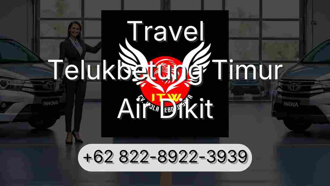 Travel Telukbetung Timur Air Dikit