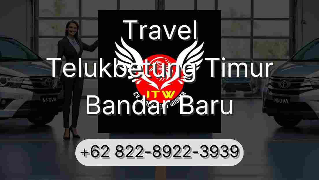 Travel Telukbetung Timur Bandar Baru